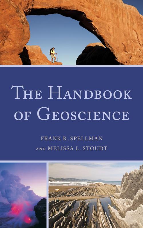 Cover of the book The Handbook of Geoscience by Frank R. Spellman, Melissa L. Stoudt, Scarecrow Press