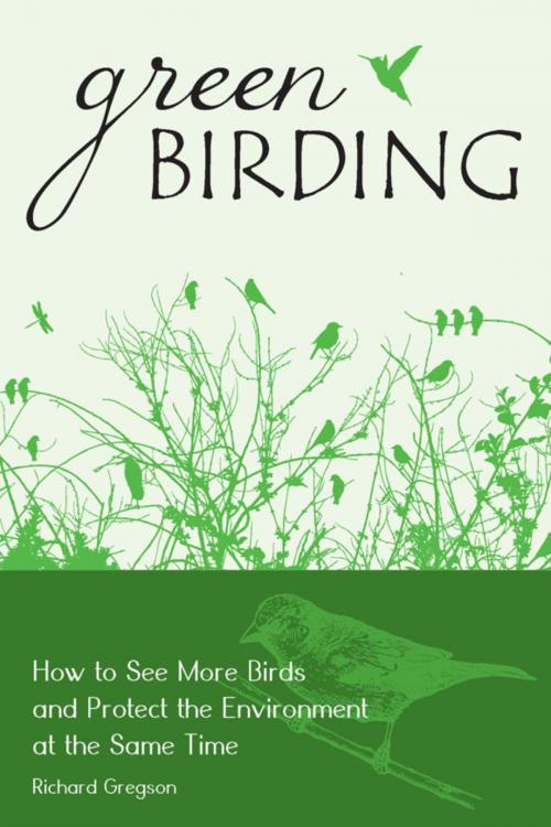 Cover of the book Green Birding by Richard Gregson, Stackpole Books