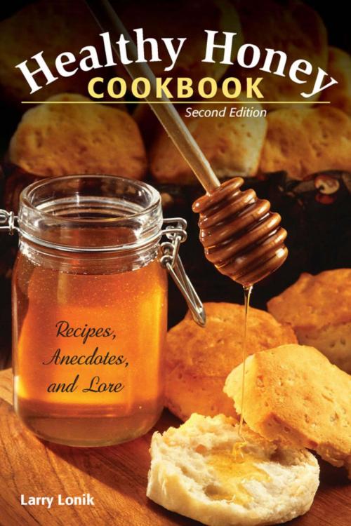 Cover of the book Healthy Honey Cookbook by Larry Lonik, Stackpole Books