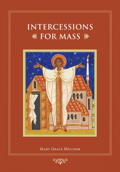 Cover of the book Intercessions for Mass by Mary Grace Melcher OCD, Liturgical Press