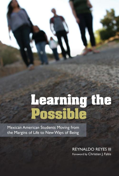 Cover of the book Learning the Possible by Reynaldo Reyes, University of Arizona Press