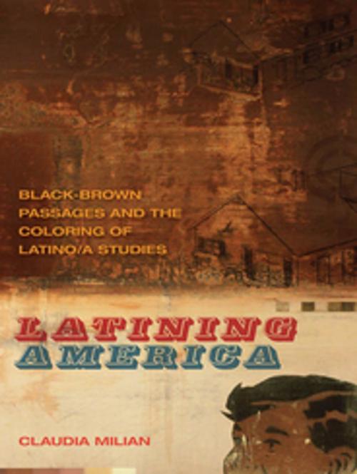 Cover of the book Latining America by Claudia Milian, Jon Smith, Riché Richardson, University of Georgia Press