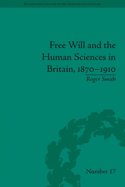 Cover of the book Free Will and the Human Sciences in Britain, 1870-1910 by Roger Smith, University of Pittsburgh Press