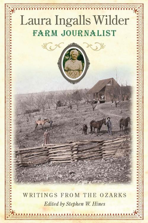 Cover of the book Laura Ingalls Wilder, Farm Journalist by , University of Missouri Press