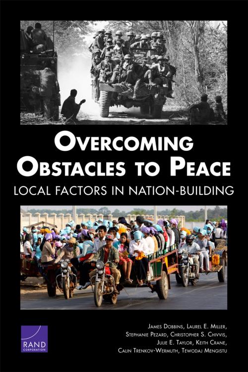 Cover of the book Overcoming Obstacles to Peace by James Dobbins, Laurel E. Miller, Stephanie Pezard, Christopher S. Chivvis, Julie E. Taylor, RAND Corporation