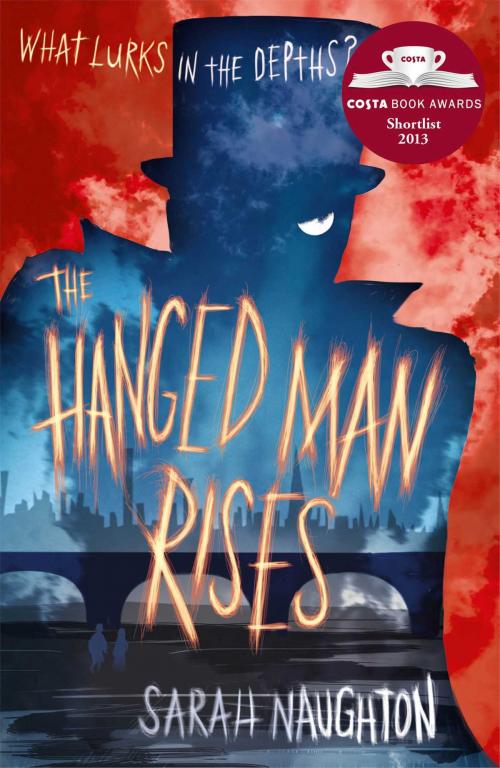Cover of the book The Hanged Man Rises by Sarah Naughton, Simon & Schuster UK