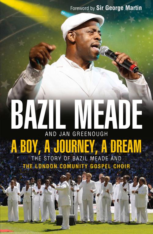 Cover of the book A Boy, A Journey, A Dream by Bazil Meade, Jan Greenough, Lion Hudson