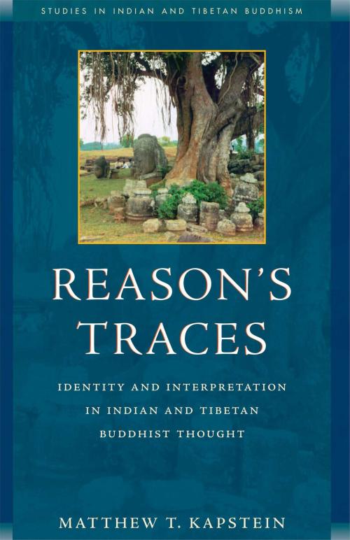 Cover of the book Reason's Traces by Matthew Kapstein, Wisdom Publications