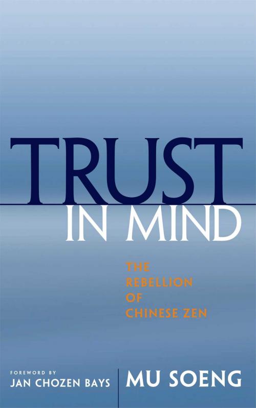 Cover of the book Trust in Mind by Mu Soeng, Wisdom Publications