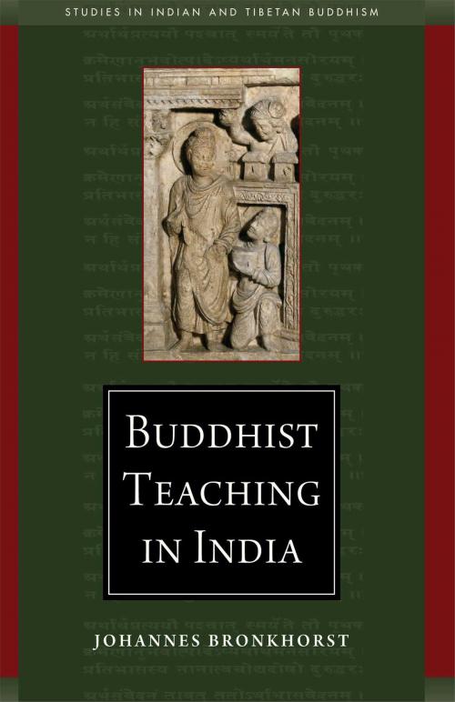 Cover of the book Buddhist Teaching in India by Johannes Bronkhorst, Wisdom Publications