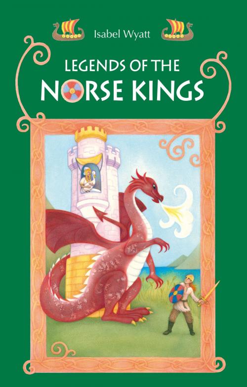 Cover of the book Legends of the Norse Kings by Isabel Wyatt, Floris Books