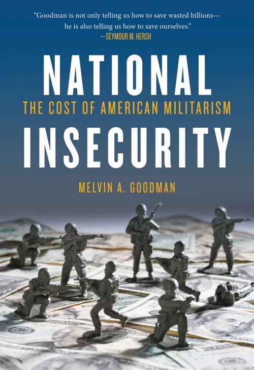 Cover of the book National Insecurity by Melvin  A. Goodman, City Lights Publishers