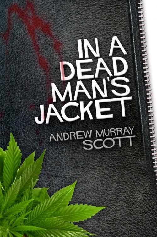 Cover of the book In A Dead Man's Jacket by Andrew Murray Scott, Cateran Press