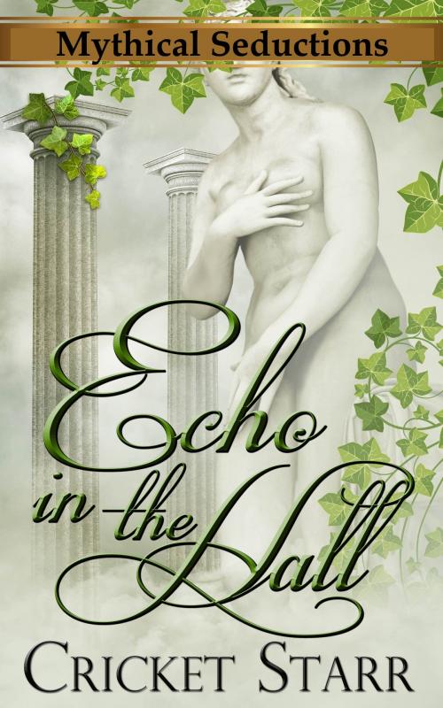 Cover of the book Echo In The Hall by Cricket Starr, Janet Miller
