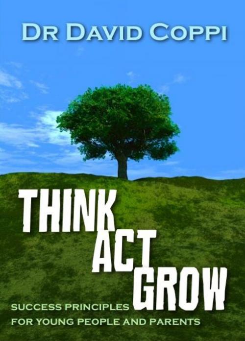 Cover of the book Think ACT Grow by David Coppi, DoctorZed Publishing