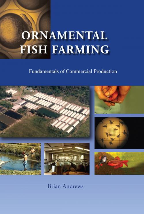 Cover of the book Ornamental Fish Farming by Brian Andrews, Brian Andrews