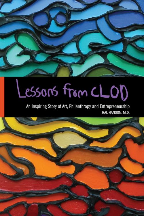 Cover of the book Lessons From CLOD by Julie Ann Hanson, Jeffrey Owen Hanson, Harold Hanson