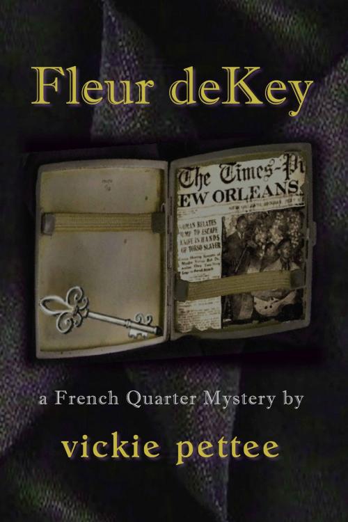 Cover of the book Fleur deKey by Vickie Pettee, Big Easy Press