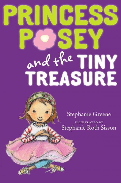 Cover of the book Princess Posey and the Tiny Treasure by Stephanie Greene, Penguin Young Readers Group