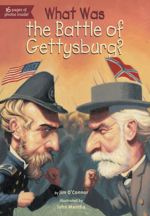 Cover of the book What Was the Battle of Gettysburg? by Jim O'Connor, Who HQ, Penguin Young Readers Group