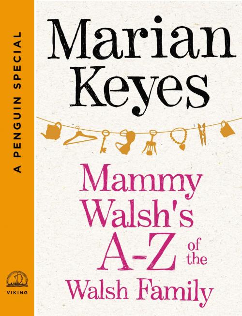 Cover of the book Mammy Walsh's A-Z of the Walsh Family by Marian Keyes, Penguin Publishing Group