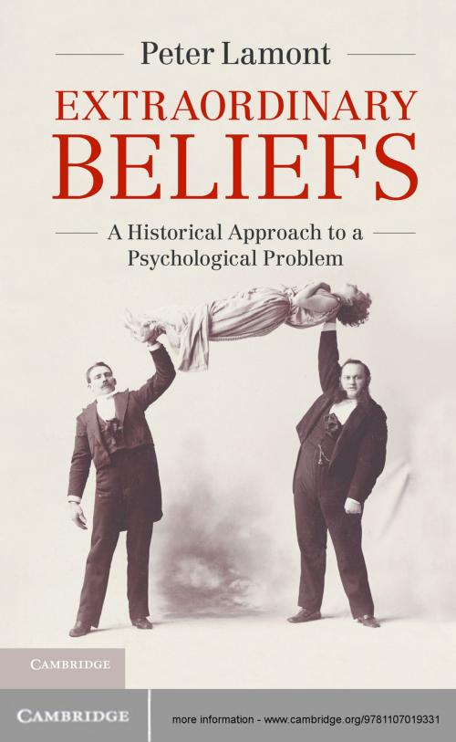 Cover of the book Extraordinary Beliefs by Peter Lamont, Cambridge University Press