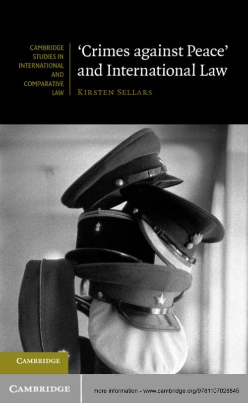 Cover of the book 'Crimes against Peace' and International Law by Kirsten Sellars, Cambridge University Press
