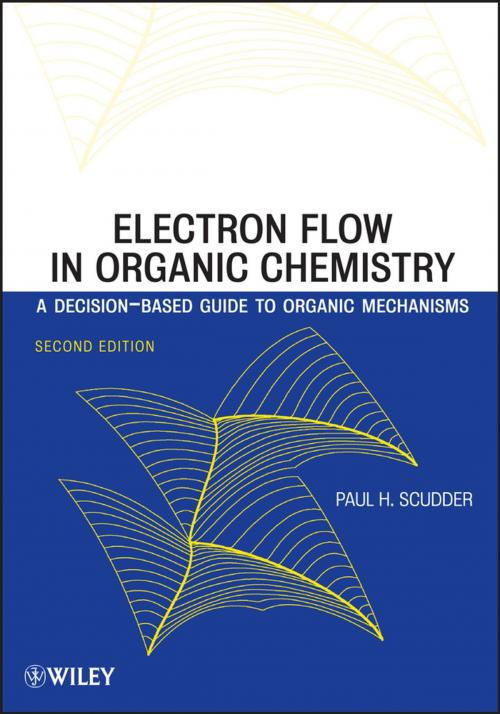 Cover of the book Electron Flow in Organic Chemistry by Paul H. Scudder, Wiley