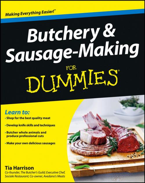 Cover of the book Butchery and Sausage-Making For Dummies by Tia Harrison, Wiley