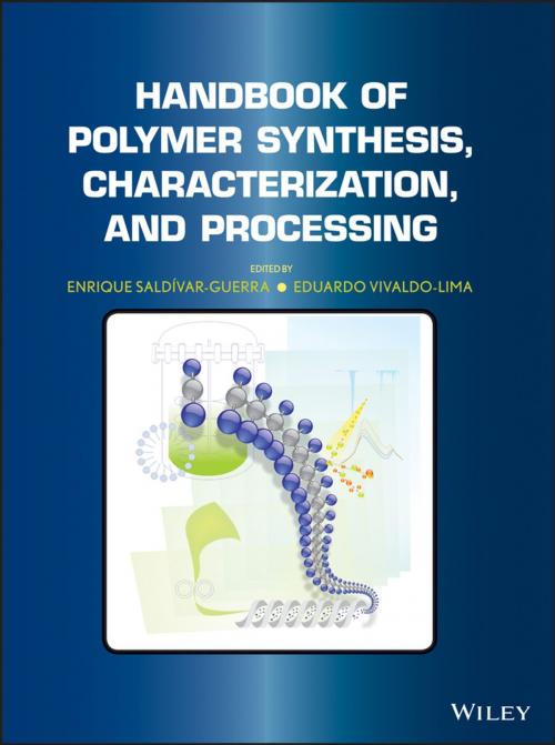 Cover of the book Handbook of Polymer Synthesis, Characterization, and Processing by Enrique Saldivar-Guerra, Eduardo Vivaldo-Lima, Wiley