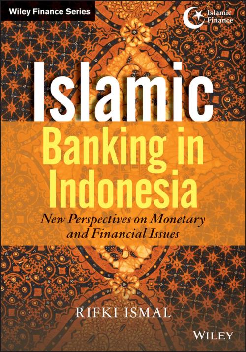 Cover of the book Islamic Banking in Indonesia by Rifki Ismal, Wiley