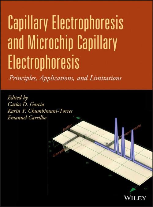 Cover of the book Capillary Electrophoresis and Microchip Capillary Electrophoresis by Karin Y. Chumbimuni-Torres, Emanuel Carrilho, Carlos D. García, Wiley