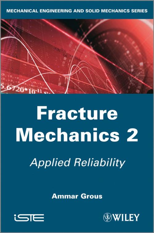 Cover of the book Fracture Mechanics 2 by Ammar Grous, Wiley