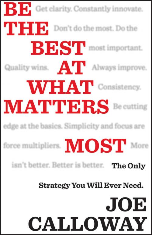 Cover of the book Be the Best at What Matters Most by Joe Calloway, Wiley
