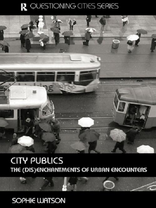 Cover of the book City Publics by Sophie Watson, Taylor and Francis