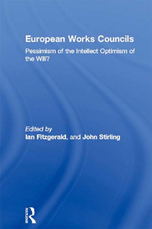 Cover of the book European Works Councils by , Taylor and Francis