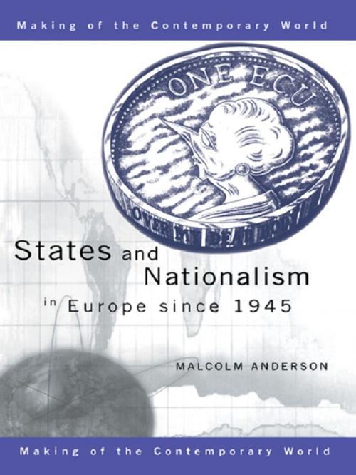 Cover of the book States and Nationalism in Europe Since 1945 by Malcolm Anderson, Taylor and Francis