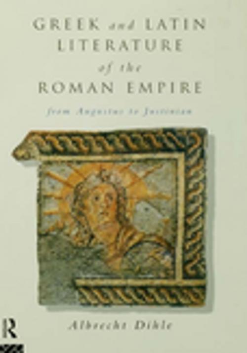 Cover of the book Greek and Latin Literature of the Roman Empire by Albrecht Dihle, Taylor and Francis
