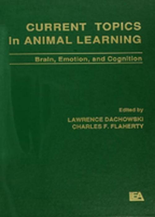 Cover of the book Current Topics in Animal Learning by , Taylor and Francis