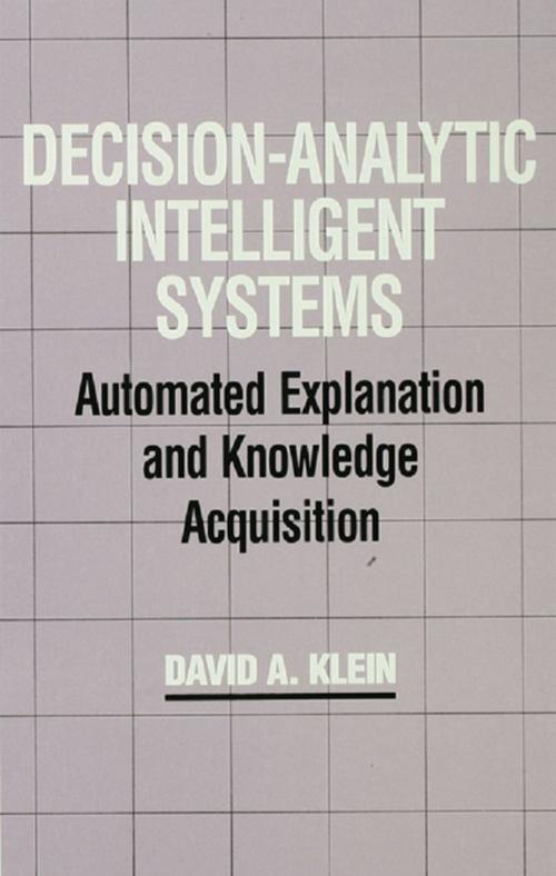 Cover of the book Decision-Analytic Intelligent Systems by David A. Klein, Taylor and Francis