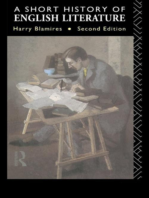 Cover of the book A Short History of English Literature by Harry Blamires, Taylor and Francis