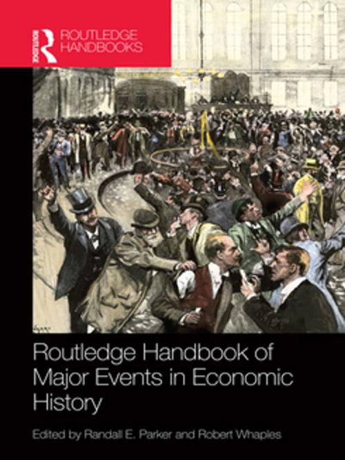 Cover of the book Routledge Handbook of Major Events in Economic History by , Taylor and Francis