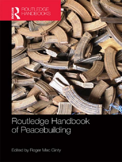 Cover of the book Routledge Handbook of Peacebuilding by , Taylor and Francis