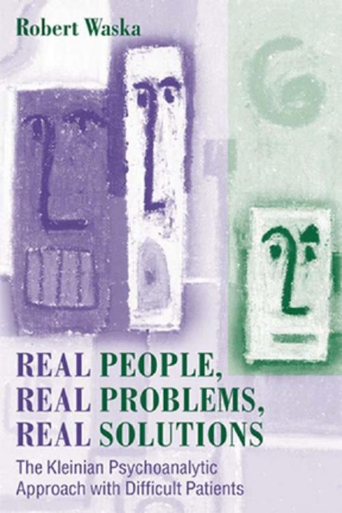 Cover of the book Real People, Real Problems, Real Solutions by Robert Waska, Taylor and Francis