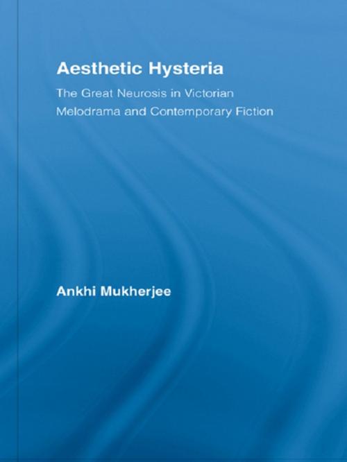 Cover of the book Aesthetic Hysteria by Ankhi Mukherjee, Taylor and Francis