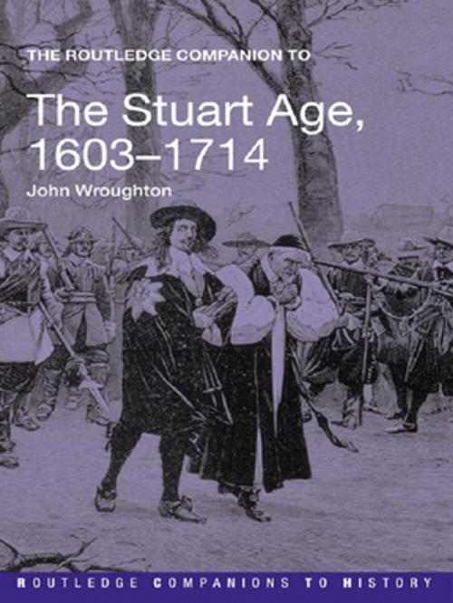 Cover of the book The Routledge Companion to the Stuart Age, 1603-1714 by John Wroughton, Taylor and Francis