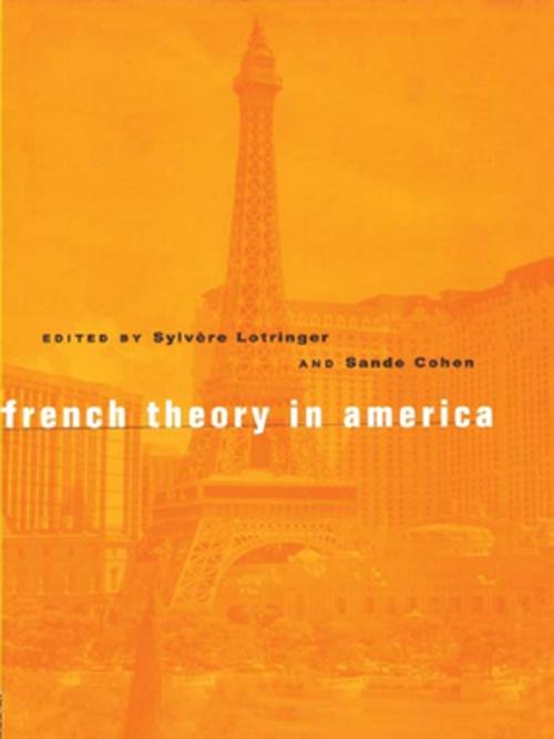Cover of the book French Theory in America by , Taylor and Francis