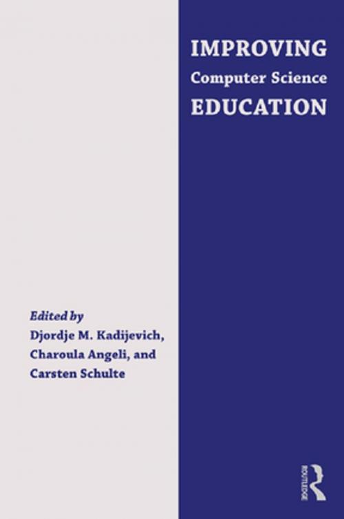 Cover of the book Improving Computer Science Education by Djordje M. Kadijevich, Charoula Angeli, Carsten Schulte, Taylor and Francis
