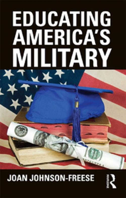 Cover of the book Educating America's Military by Joan Johnson-Freese, Taylor and Francis