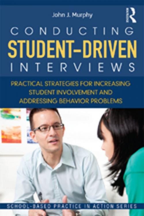 Cover of the book Conducting Student-Driven Interviews by John J. Murphy, Taylor and Francis